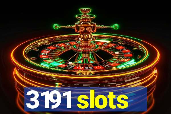 3191 slots